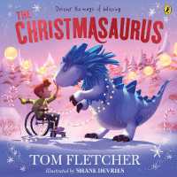 The Christmasaurus (The Christmasaurus Picture Book)