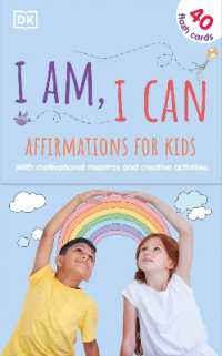 I Am, I Can: Affirmations Flash Cards for Kids : with Motivational Mantras and Creative Activities (Mindfulness for Kids) -- Cards