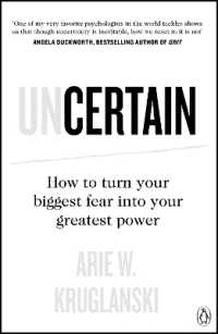 Uncertain : How to Turn Your Biggest Fear into Your Greatest Power -- Paperback / softback
