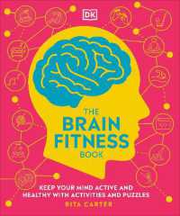 The Brain Fitness Book : Activities and Puzzles to Keep Your Mind Active and Healthy (Dk Medical Care Guides)
