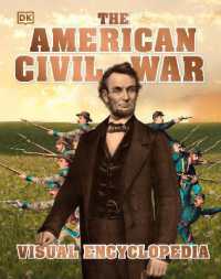 The American Civil War Visual Encyclopedia (Dk Children's Visual Encyclopedia)