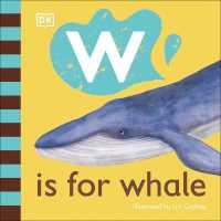 W is for Whale (The Animal Alphabet Library)