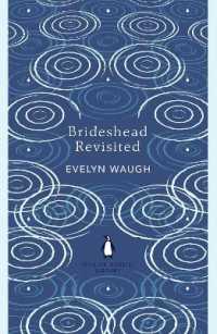 イーヴリン・ウォー『回想のブライズヘッド』（原書）<br>Brideshead Revisited : The Sacred and Profane Memories of Captain Charles Ryder (The Penguin English Library)