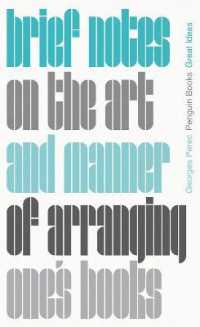 Brief Notes on the Art and Manner of Arranging One's Books: Georges Perec (Penguin Great Ideas)