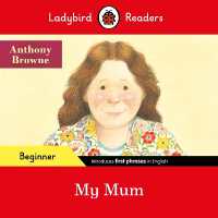 Ladybird Readers Beginner Level - Anthony Browne - My Mum (ELT Graded Reader) (Ladybird Readers)