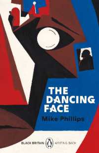 The Dancing Face : A collection of rediscovered works celebrating Black Britain curated by Booker Prize-winner Bernardine Evaristo (Black Britain: Writing Back)