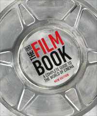 The Film Book : A Complete Guide to the World of Cinema