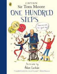 One Hundred Steps: the Story of Captain Sir Tom Moore -- Hardback