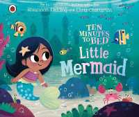 Ten Minutes to Bed: Little Mermaid (Ten Minutes to Bed) （Board Book）