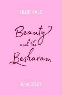 Beauty and the Besharam (A Wattpad Novel) -- Paperback / softback