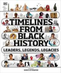 Timelines from Black History : Leaders, Legends, Legacies (Dk Children's Timelines)