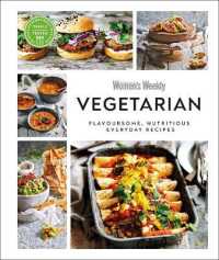 Australian Women's Weekly Vegetarian : Flavoursome, Nutritious Everyday Recipes