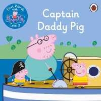First Words with Peppa Level 3 - Captain Daddy Pig -- Paperback (English Language Edition)