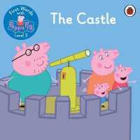 First Words with Peppa Level 3 - the Castle -- Paperback (English Language Edition)