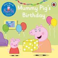 First Words with Peppa Level 3 - Mummy Pig's Birthday -- Paperback (English Language Edition)