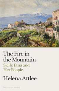 The Fire in the Mountain : Sicily, Etna and Her People