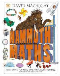 Mammoth Maths : Everything You Need to Know about Numbers (Dk David Macauley How Things Work)