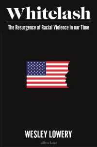 American Whitelash : The Resurgence of Racial Violence in Our Time -- Hardback