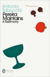 アント－ニョ・タブッキ『供述によるとペレイラは…』（英訳）<br>Pereira Maintains : A Testimony (Penguin Modern Classics)