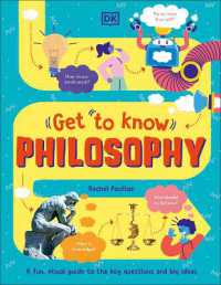 Get to Know: Philosophy : A Fun, Visual Guide to the Key Questions and Big Ideas (Get to Know)