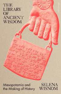 The Library of Ancient Wisdom : Mesopotamia and the Making of History