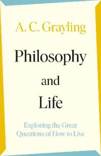 Philosophy and Life : Exploring the Great Questions of How to Live
