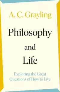 Ａ．Ｃ．グレーリング著／哲学と人生<br>Philosophy and Life : Exploring the Great Questions of How to Live