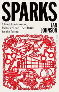 『中国の反体制活動家たち：閃光の抵抗運動史』（原書）<br>Sparks : China's Underground Historians and Their Battle for the Future