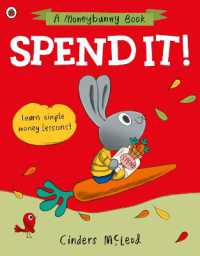 Spend it! : Learn simple money lessons (A Moneybunny Book)