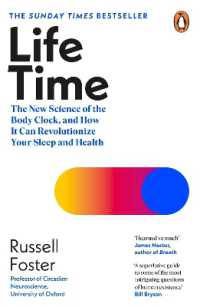 『体内時計の科学：生命をつかさどるリズムの正体』（原書）<br>Life Time : The New Science of the Body Clock, and How It Can Revolutionize Your Sleep and Health