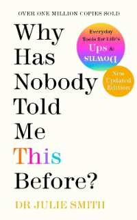 『一番大切なのに誰も教えてくれないメンタルマネジメント大全』（原書）<br>Why Has Nobody Told Me This Before? : The No 1 Sunday Times Bestseller 2022