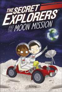 The Secret Explorers and the Moon Mission (The Secret Explorers)