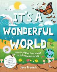 It's a Wonderful World : How to Protect the Planet and Change the Future (Protect the Planet)