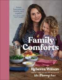 Family Comforts : Simple, Heartwarming Food to Enjoy Together - from the Bestselling Author of What Mummy Makes