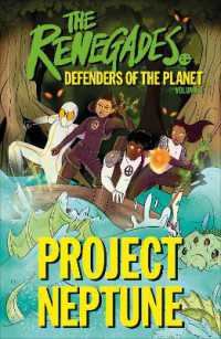 The Renegades Project Neptune : Defenders of the Planet (Dk Renegades)