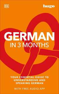 German in 3 Months with Free Audio App : Your Essential Guide to Understanding and Speaking German (Dk Hugo in 3 Months Language Learning Courses)