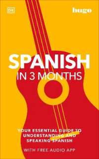 Spanish in 3 Months with Free Audio App : Your Essential Guide to Understanding and Speaking Spanish (Dk Hugo in 3 Months Language Learning Courses)