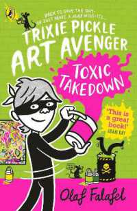 Trixie Pickle Art Avenger: Toxic Takedown (Trixie Pickle Art Avenger)