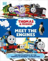 Thomas & Friends Meet the Engines : An Encyclopedia of the Thomas & Friends Characters (Thomas & Friends)