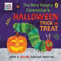 The Very Hungry Caterpillar's Halloween Trick or Treat （Board Book）