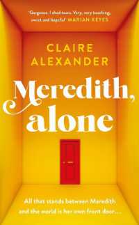 Meredith, Alone : The hopeful and uplifting debut you'll never forget -- Hardback