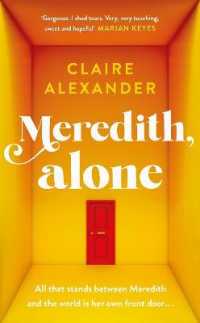 Meredith, Alone : The hopeful and uplifting debut you'll never forget -- Paperback (English Language Edition)