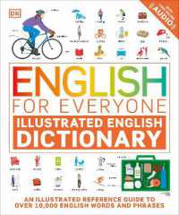 English for Everyone Illustrated English Dictionary with Free Online Audio : An Illustrated Reference Guide to over 10,000 English Words and Phrases (Dk English for Everyone)