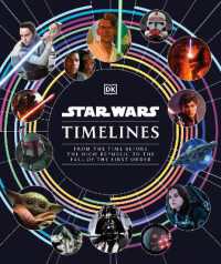 Star Wars Timelines : From the Time before the High Republic to the Fall of the First Order