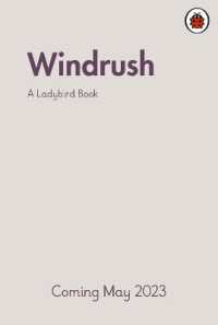 A Ladybird Book: Windrush (A Ladybird Book)