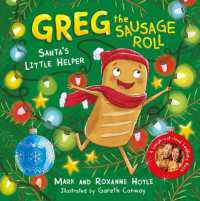 Greg the Sausage Roll: Santa's Little Helper : Discover the laugh out loud NO 1 Sunday Times bestselling series (Greg the Sausage Roll)