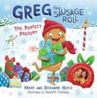 Greg the Sausage Roll: the Perfect Present : Discover the laugh out loud No 1 Sunday Times bestselling series (Greg the Sausage Roll) -- Hardback