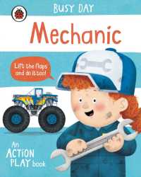 Busy Day: Mechanic : An action play book (Busy Day) （Board Book）