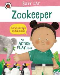Busy Day: Zookeeper : An action play book (Busy Day) （Board Book）