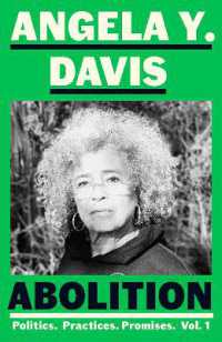 Abolition: Politics， Practices， Promises， Vol. 1